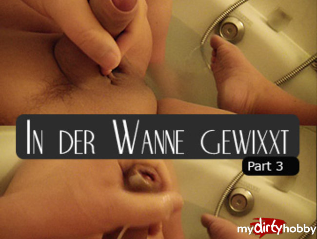 In der Wanne gewixxt (03) ...