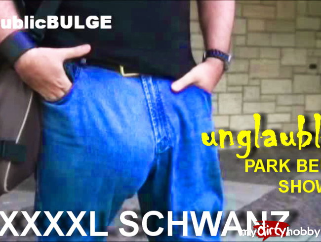 XXXXL SCHWANZ PARK BEULEN SHOW