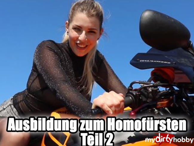 Ausbildung zum Homofürsten! Teil 2